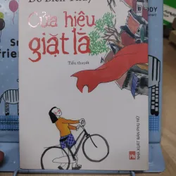 Sách: Cửa hiệu giặt là - TG: Đỗ Bích Thuý (B1)