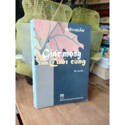 Giấc mộng cuối cùng - Triệu Huấn