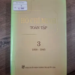 Hồ Chí Minh Toàn Tập - Tập 3 (1930 - 1945) - Hồ Chí Minh - Tuyển tập
