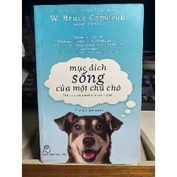 Mục Đích Sống Của Một Chú Chó - W Bruce Cameron 442137