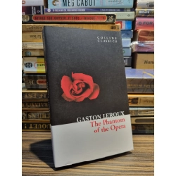 THE PHANTOM OF THE OPERA - Gaston Leroux (Collins Classics) (2011)
