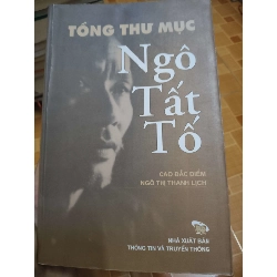 (TẶNG BOOKMARK) Tổng thư mục Ngô Tất Tố - 2010 - 631 trang Lịch sử Việt Nam RBK2702