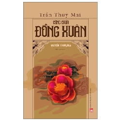 Công Chúa Đồng Xuân - Quyển Thượng - Trần Thùy Mai 280486