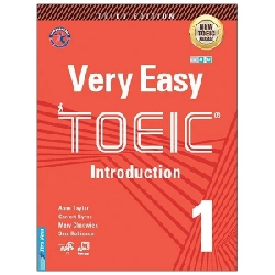 Very Easy TOEIC 1 - Introduction - Mary Albright, Garrett Byrne, Mary Chadwick, Sam Robinson 281415