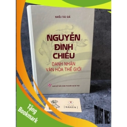 (TẶNG BOOKMARK) Nguyễn Đình Chiểu danh nhân văn hoá thế giới (bìa cứng)- Nhiều tác giả- sách mới 98% Sách Danh nhân RBK0302