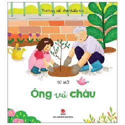 Thơ Hay Viết Cho Thiếu Nhi - Ông Và Cháu - Tú Mỡ 166018