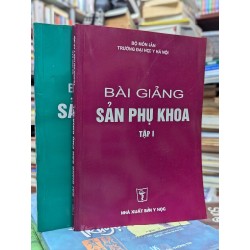 Bài giảng sản phụ khoa - Bộ Môn Sản Trường đại học Y Hà Nội