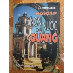 Hỏi đáp non nước xứ Quảng - 2003 - 154 trang - LỊCH SỬ - CHÍNH TRỊ - TRIẾT HỌC - ANTQ2911-24