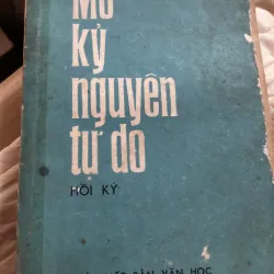 mở kỷ nguyên tự do hồi ký