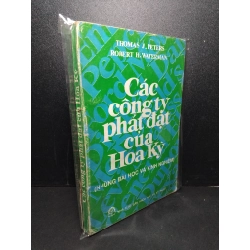 Các công ty phát đạt của Hoa Kỳ (những bài học và kinh nghiệm) mới 80% bẩn bìa, ố vàng, tróc gáy Thomas J. Peters - Robert H. Waterman HCM2603 MARKETING KINH DOANH Blogmeo 27525
