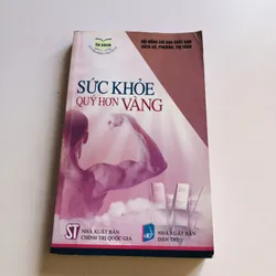 SỨC KHOẺ QUÝ HƠN VÀNG 