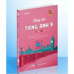 Sách 2026-Tổng Ôn Tiếng Anh 9 Tập 1+2 799249