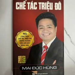Chế tác triệu đô - Mai Đức Hùng - Kinh doanh/Bất động sản
