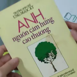 [MIỄN PHÍ BỌC SÁCH] [XƯA] Anh Nguồn Cảm Hứng Cao Thượng (1996) - Ung Ngọc Ky 928589