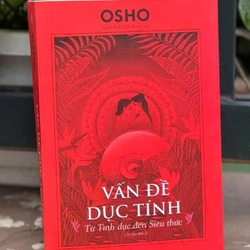 VẤN ĐỀ DỤC TÍNH OSHO