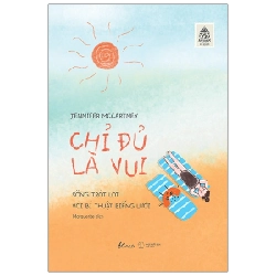 Chỉ Đủ Là Vui - Sống Trót Lọt Với Bí Thuật Biếng Lười - Jennifer McCartney