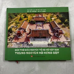 Đền thờ đức nguyên tổ họ Hồ Việt Nam - Trạng nguyên Hồ Hưng Dật