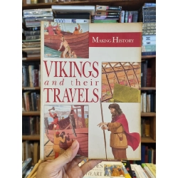 VIKINGS AND THEIR TRAVELS (Making History)