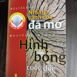 Những cánh cửa đã mở + Hình bóng cuộc đời