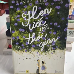 Hẹn Ước Với Thời Gian

Tác giả: Trương Tiểu Nhàn
Dịch: Mai Dung
NXB Thanh Niên