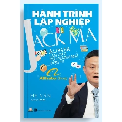 Hành trình lập nghiệp Jack Ma - Hy Văn