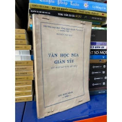 Văn học Nga giản yếu (từ ngày lập nước đến 1917) - Nguyễn Văn Giai