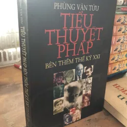Tiểu thuyết Pháp bên thềm thế kỷ XXI