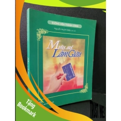 (TẶNG BOOKMARK) Mưu sự Làm giàu mới 80% bẩn bìa, ố vàng, tróc gáy nhẹ 2006 Nguyễn Huỳnh Điệp RBK1804 MARKETING KINH DOANH