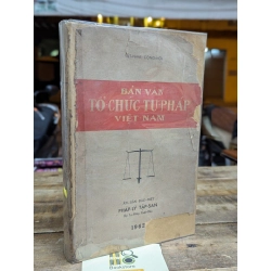 BẢN VĂN TỔ CHỨC TƯ PHÁP VIỆT NAM - BỘ TƯ PHÁP 304362