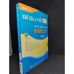 Bí quyết 6.0 chinh phục môn Vật Lý tập 2 mới 90%, sách in màu 2017 HCM2507 34805