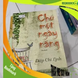 (TẶNG BOOKMARK) Chờ một ngày nắng Diệp Chi Linh RBK2606 Truyện Ngôn Tình