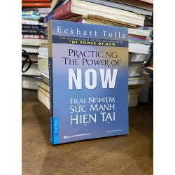 Trải nghiệm sức mạnh hiện tại - Eckhart Tolle 146036