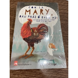 [Phiên Chợ Sách Cũ] Con Là Mary Đâu Phải Ổ Bánh Mỳ - Truyện đọc thiếu nhi - Katherine Marash 0506