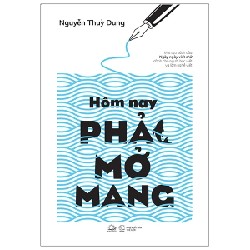 Hôm Nay Phải Mở Mang - Nguyễn Thuỳ Dung 188999