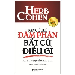 Bạn Có Thể Đàm Phán Bất Cứ Điều Gì - Herb Cohen 68428