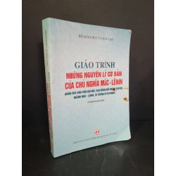 Giáo trình những nguyên lý cơ bản của chủ nghĩa Mác - Lênin mới 80% bẩn nhẹ, highlight, gạch chân, có chữ viết 2016 Bộ giáo dục và đào tạo HCM3004 GIÁO TRÌNH, CHUYÊN MÔN