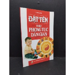 Đặt tên theo phong tục dân gian mới 90% ố nhẹ 2013 HCM2809 Trương Thìn TÂM LINH - TÔN GIÁO - THIỀN Rebooks.vn