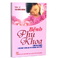 Bệnh phụ khoa mới 100% BS. Đào Xuân Dũng 2012 HCM.PO 161156