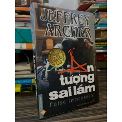 Ấn tượng sai lầm - Jeffrey Archer ( Nguyễn Văn Quang dịch )