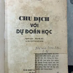 CHU DỊCH VỚI DỰ ĐOÁN HỌC - THIỆU VĨ HOA 1006412