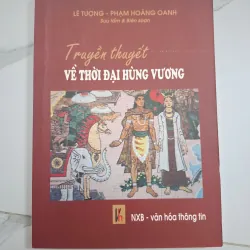 Truyền thuyết về thời đại Hùng Vương - Lê Tượng & Phạm Hoàng Oanh