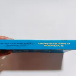 Tổ Chức Và Hoạt Động Bảo Vệ Biển Đảo Việt Nam Dưới Triều Nguyễn 1802 - 1885 
 797289