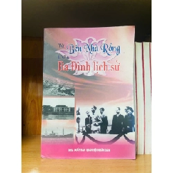 Từ Bến Nhà Rồng đến Ba Đình lịch sử - LỊCH SỬ - CHÍNH TRỊ - TRIẾT HỌC - VAVO1211 Rebooks.vn