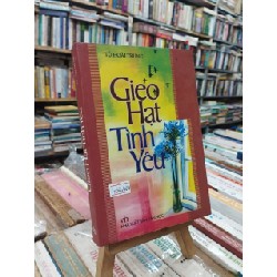 Gieo Hạt Tình Yêu - Từ Hoài Trung 127052