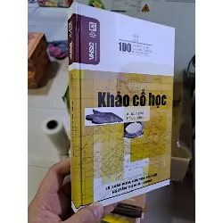 Khảo cổ học mới 90% bìa cứng 2007 HCM0308 LỊCH SỬ - CHÍNH TRỊ - TRIẾT HỌC Blogmeo21025
