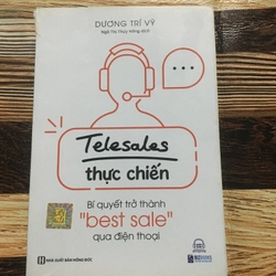 Telesale Thực Chiến, Bí Quyết Trở Thành Best Sale Qua Điện Thoại.