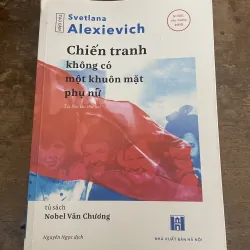 Chiến tranh không có một khuôn mặt phụ nữ