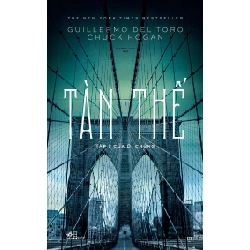 Dị chủng 2 - Tàn thế - Guillermo Del Toro Chuck Hogan 2018 New 100% HCM.PO 31127