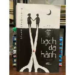 Bạch dạ hành - Higashino Keigo 714496