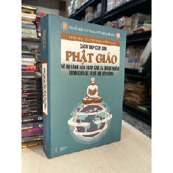 Cách tiếp cận của Phật giáo về sự lãnh đạo toàn cầu và trách nhiệm cùng chia sẽ vì xã hội bền vững - Thích Nhật Từ, Thích Đức Thiện